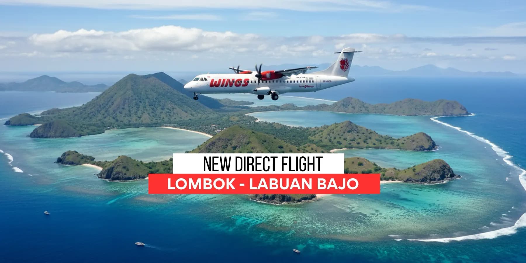New Direct Flights Between Lombok And Labuan Bajo