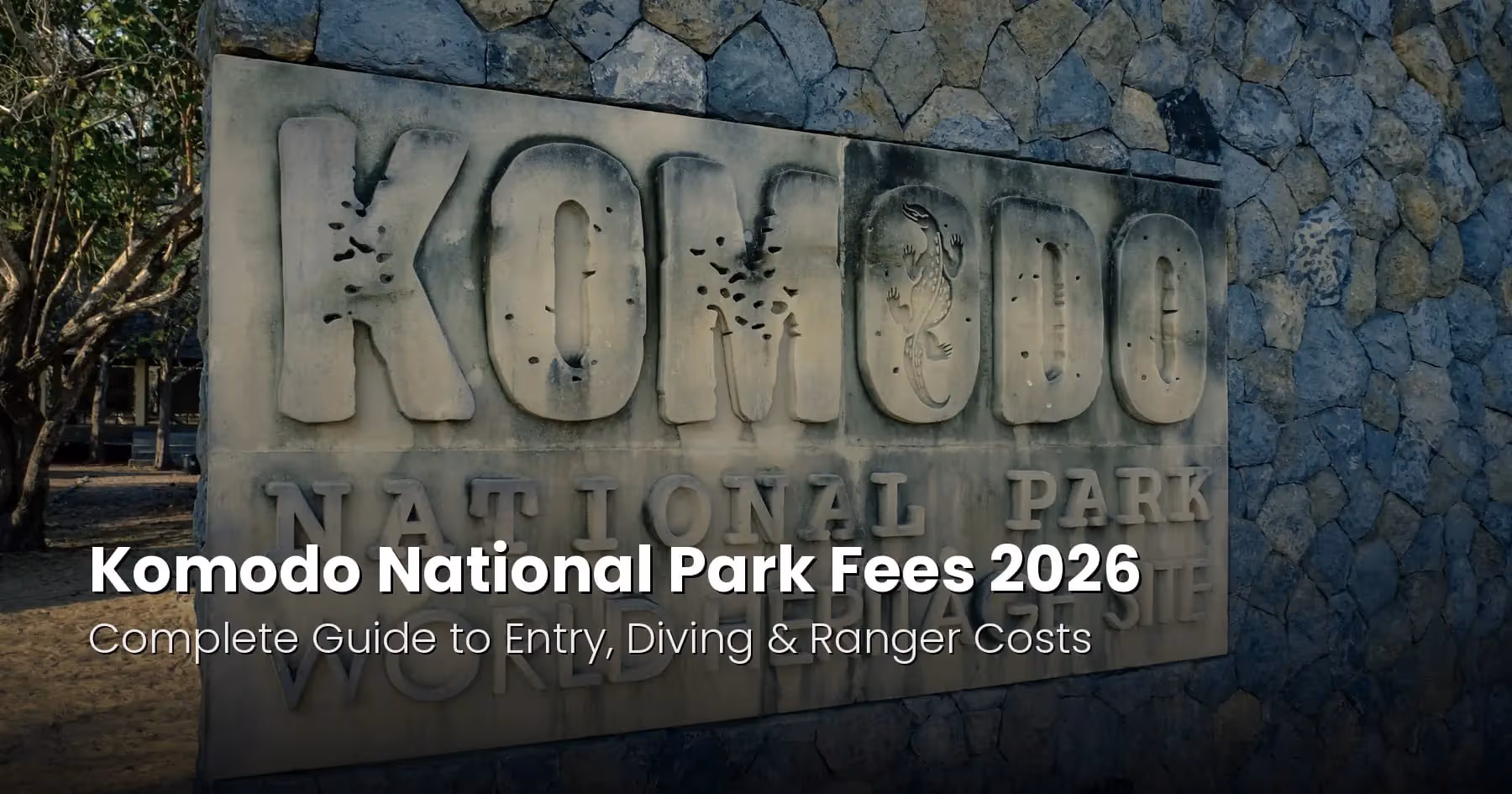 Komodo National Park Fees 2026: Complete Guide to Entry, Diving and Ranger Costs